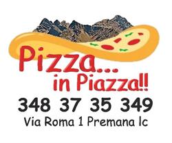 Pizza in Piazza, Premana orari di apertura