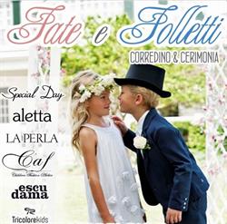 Fate E Folletti, Raffadali orari di apertura