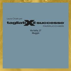 Tagliati X il Successo - Muggió, Muggiò orari di apertura