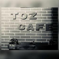 Toz Café, Milano orari di apertura