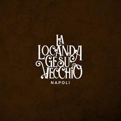 La Locanda Gesù Vecchio, Napoli orari di apertura