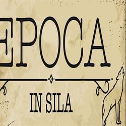 Epoca in Sila, Camigliatello Silano orari di apertura