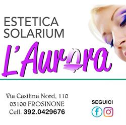 Estetica Solarium L'Aurora, Frosinone orari di apertura
