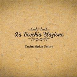La Vecchia Stazione, Terni orari di apertura
