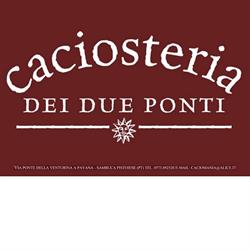 Caciosteria Dei Due Ponti, Sambuca Pistoiese orari di apertura
