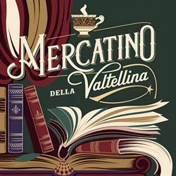 Mercatino della Valtellina, Bianzone orari di apertura
