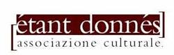 associazione culturale étant donnés, Napoli orari di apertura