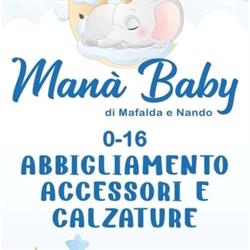Mana' Baby 0-16 Abbigliamento Accessori e Calzature, San Gennarello orari di apertura