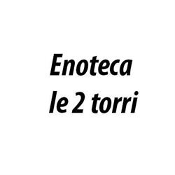 Enoteca le 2 torri, Maddaloni orari di apertura