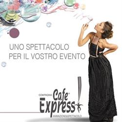 Cafè Express Intrattenimento & Spettacoli, Valverde orari di apertura