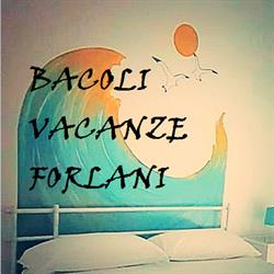 Vacanze Forlani, Bacoli orari di apertura