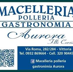 Macelleria,polleria,gastronomia Aurora dei f.lli Corsieri, Vittoria orari di apertura
