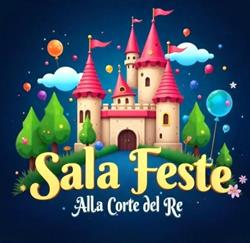 Alla Corte del Re - Sala Feste per bambini, San Pietro Vernotico orari di apertura