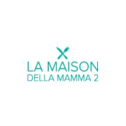 La Maison della Mamma 2, Roma orari di apertura