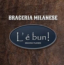 Braceria Milanese L' è Bun, Cormano orari di apertura