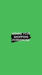 Gimme Five, Pordenone orari di apertura