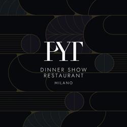 PYT Dinner Show Milano, orari di apertura