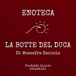 La Botte del Duca, Otranto orari di apertura
