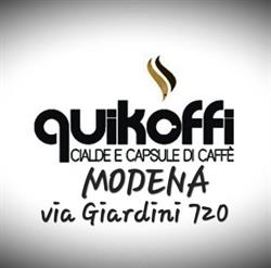 Quikoffi - Tutto per il caffè - Modena 1, orari di apertura