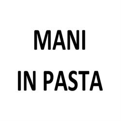 Mani in Pasta, Bastida Pancarana orari di apertura