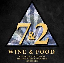 7&2 Wine e Food, Paganico orari di apertura