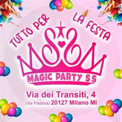 Magic Party SS - Tutto per la festa, Milano orari di apertura