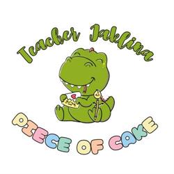 Teacher Jaklina - Piece Of Cake, Vasto orari di apertura