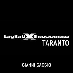 Tagliati x il successo - Gianni Gaggio, Taranto orari di apertura