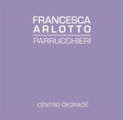 Centro Degradé Francesca Arlotto, Genova orari di apertura
