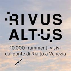 RIVUS ALTUS, Venezia orari di apertura
