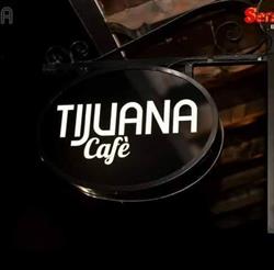 Tijuana Cafe, Capriolo orari di apertura