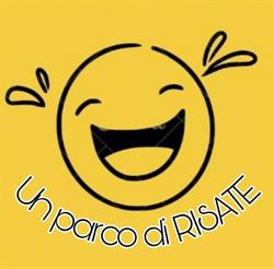 Un Parco di Risate, Ferrara orari di apertura