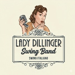 Lady Dillinger Swing Band, Milano orari di apertura