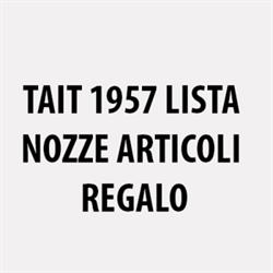 Tait 1957 Lista Nozze Articoli Regalo, Mezzolombardo orari di apertura