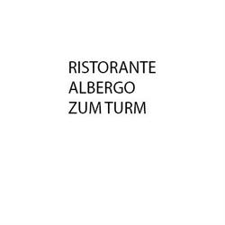 Ristorante Albergo Zum Turm, Caldaro sulla strada del vino orari di apertura