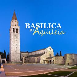 Cripta degli Affreschi - Basilica di santa Maria Assunta, Aquileia orari di apertura