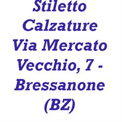 Stiletto Calzature, Bressanone orari di apertura
