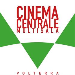 Cinema Centrale, Volterra orari di apertura