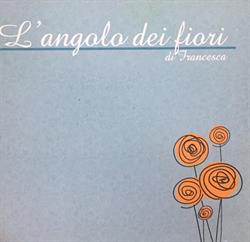 L'Angolo Dei Fiori, Quarantoli orari di apertura